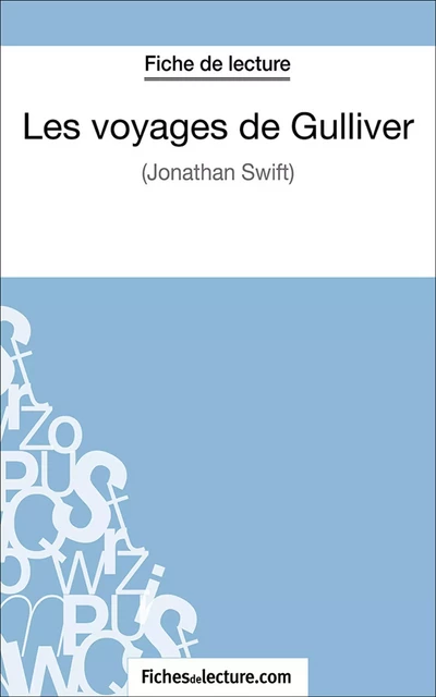 Les voyages de Gulliver - Sophie Lecomte,  fichesdelecture.com - FichesDeLecture.com