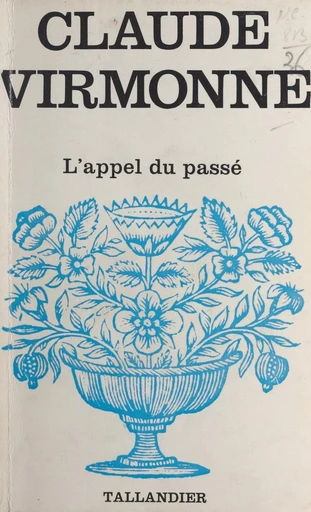 L'appel du passé - Claude Virmonne - FeniXX réédition numérique