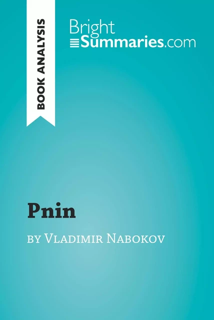 Pnin by Vladimir Nabokov (Book Analysis) - Bright Summaries - BrightSummaries.com