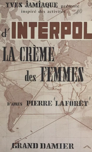 La crème des femmes - Pierre Laforêt - FeniXX réédition numérique