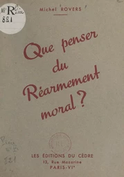 Que penser du réarmement moral ?