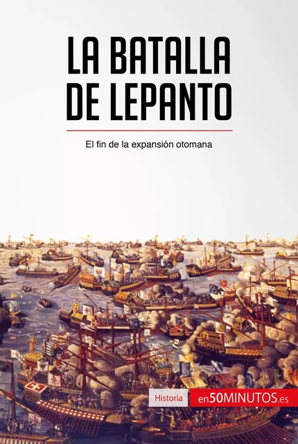 La batalla de Lepanto -  50Minutos - 50Minutos.es