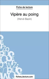 Vipère au poing d'Hervé Bazin (Fiche de lecture)