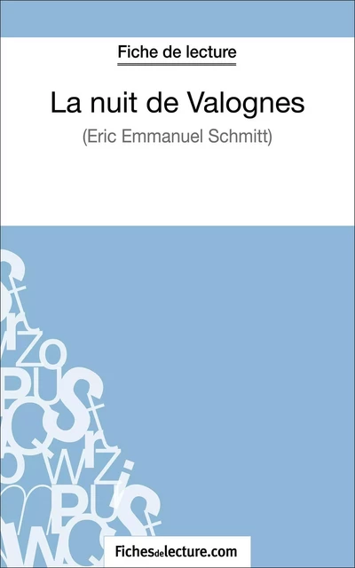 La nuit de Valognes d'Eric-Emmanuel Schmitt (Fiche de lecture) - Vanessa Grosjean,  fichesdelecture - FichesDeLecture.com