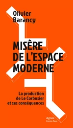 Misère de l’espace moderne