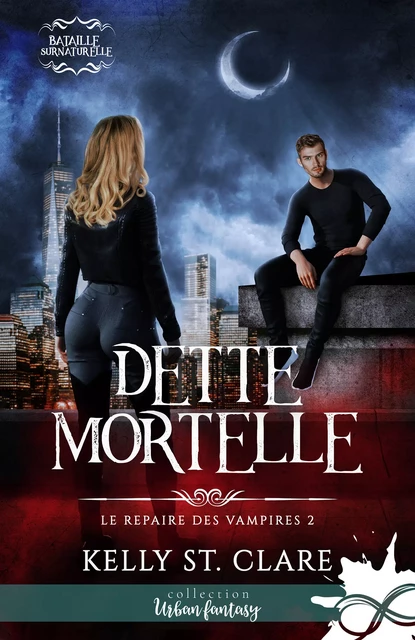 Dette mortelle - Kelly St. Clare - Moonlight