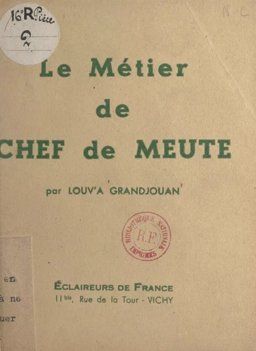 Le métier de chef de meute - Louv'a Grandjouan - FeniXX réédition numérique