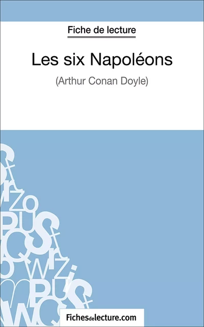 Les six Napoléons - Vanessa Grosjean,  fichesdelecture.com - FichesDeLecture.com