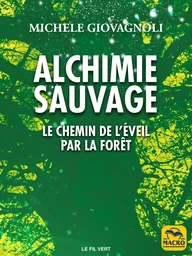 Alchimie Sauvage