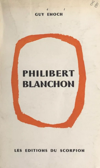 Philibert Blanchon - Guy Enoch - FeniXX réédition numérique