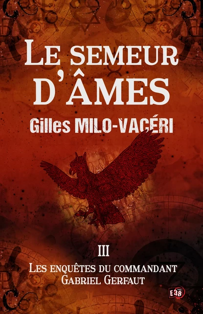 Le Semeur d'âmes - Gilles Milo-Vacéri - Les éditions du 38