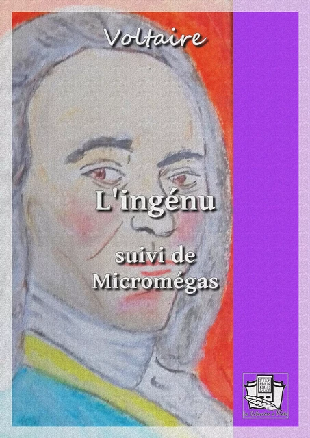 L'Ingénu - Voltaire Voltaire - La Gibecière à Mots