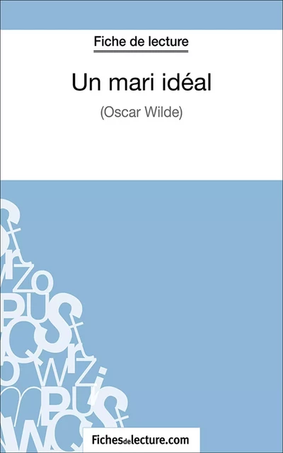 Un mari idéal - Hubert Viteux,  fichesdelecture.com - FichesDeLecture.com