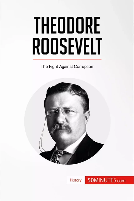 Theodore Roosevelt -  50MINUTES - 50Minutes.com