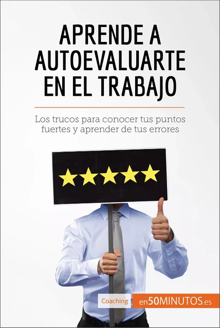 Aprende a autoevaluarte en el trabajo -  50Minutos - 50Minutos.es