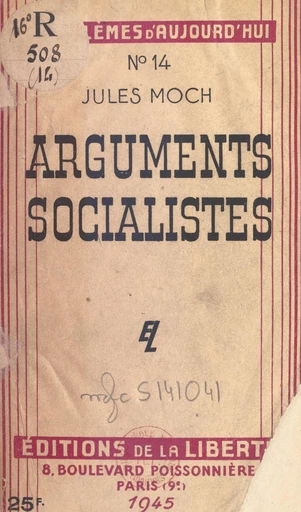 Arguments socialistes - Jules Moch - FeniXX réédition numérique