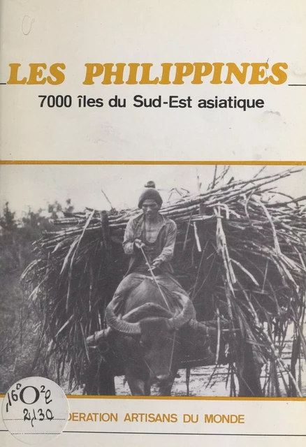 Les Philippines -  Groupe Philippines de la fédération Artisans du monde, Philippe Norel - FeniXX réédition numérique