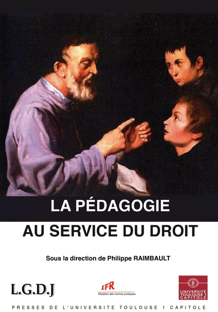 La pédagogie au service du droit -  - Presses de l’Université Toulouse Capitole