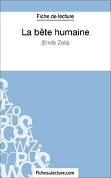 La Bête humaine d'Émile Zola (Fiche de lecture)