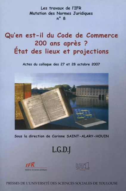 Qu’en est-il du code du commerce 200 ans après ? -  - Presses de l’Université Toulouse Capitole