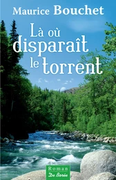 Là où disparaît le torrent