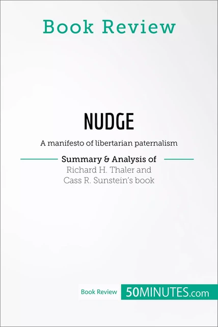 Book Review: Nudge by Richard H. Thaler and Cass R. Sunstein -  50MINUTES - 50Minutes.com