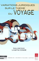 Variations juridiques sur le thème du voyage