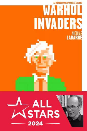 Warhol Invaders - Nicolas Labarre - Courant Alternatif