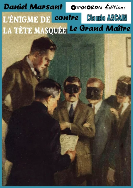 L'énigme de la tête masquée - Claude Ascain - OXYMORON Éditions