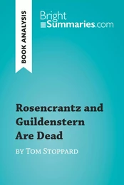 Rosencrantz and Guildenstern Are Dead by Tom Stoppard (Book Analysis)