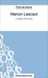 Manon Lescaut - L'abbé Prévost (Fiche de lecture)