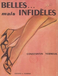 Belles, mais infidèles