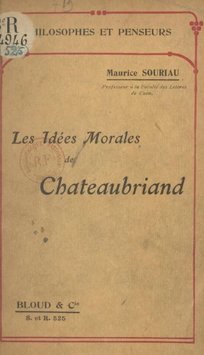 Les idées morales de Chateaubriand - Maurice Souriau - FeniXX réédition numérique