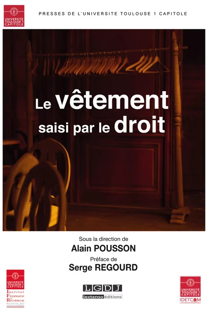 Le vêtement saisi par le droit -  - Presses de l’Université Toulouse Capitole