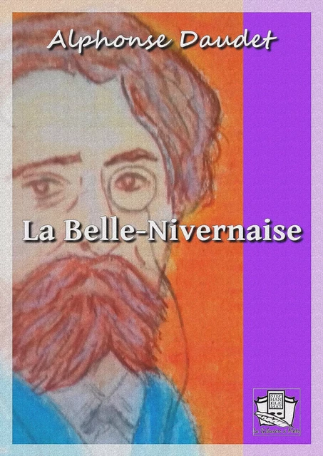 La Belle-Nivernaise - Alphonse Daudet - La Gibecière à Mots