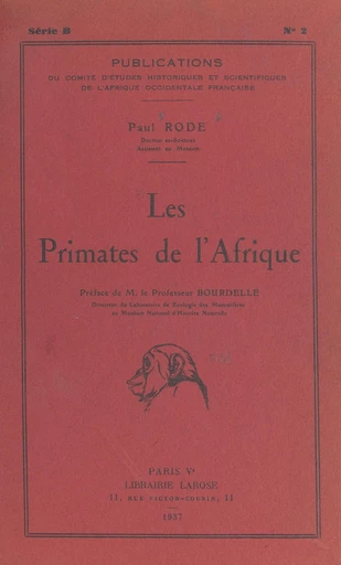 Les primates de l'Afrique - Paul Rode - FeniXX réédition numérique