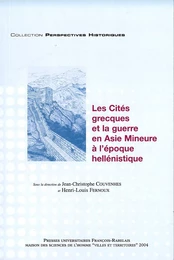 Les Cités grecques et la guerre en Asie mineure à l’époque hellénistique