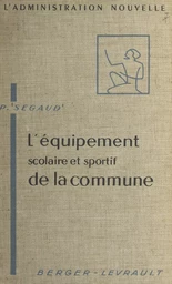 L'équipement scolaire et sportif de la commune