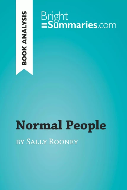 Normal People by Sally Rooney (Book Analysis) - Bright Summaries - BrightSummaries.com