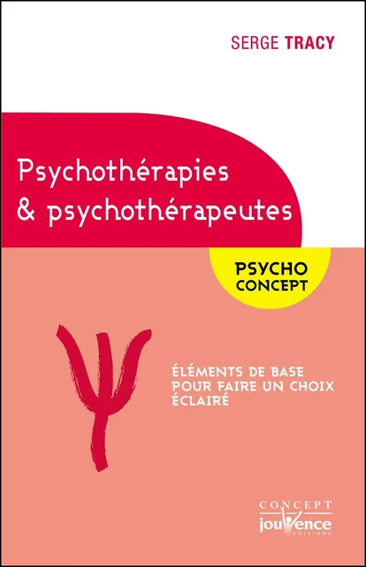 Psychothérapies et psychothérapeutes - Serge Tracy - Éditions Jouvence