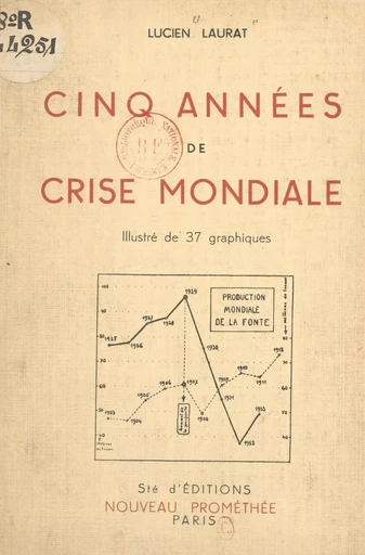 Cinq années de crise mondiale - Lucien Laurat - FeniXX réédition numérique