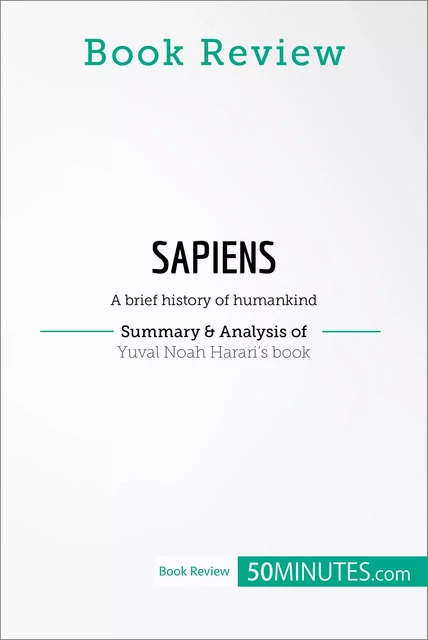 Book Review: Sapiens by Yuval Noah Harari -  50MINUTES - 50Minutes.com