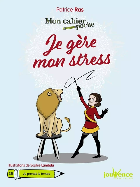 Mon Cahier Poche : Je gère mon stress - Patrice Ras - Éditions Jouvence