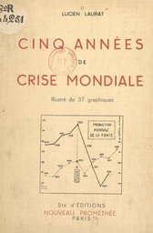 Cinq années de crise mondiale