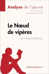 Le Noeud de vipères de François Mauriac (Analyse de l'oeuvre)