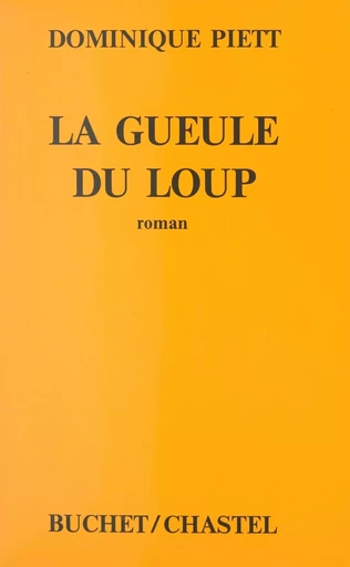 La gueule du loup - Dominique Piett - FeniXX réédition numérique