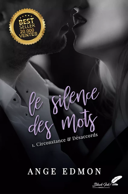 Le silence des mots : Tome 1, Circonstance & désaccords - Ange Edmon - Black Ink Editions