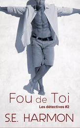 Fou de toi