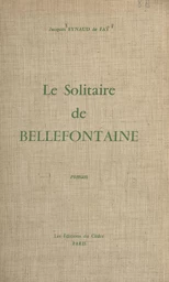 Le solitaire de Bellefontaine