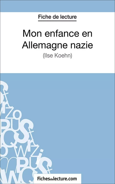 Mon enfance en Allemagne nazie - Hubert Viteux,  fichesdelecture.com - FichesDeLecture.com